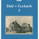 Židé v Čechách 3 [The Jews in Bohemia 3]