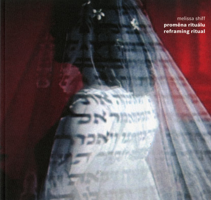 Melissa Shiff – Reframing Ritual: Postmodern Jewish Wedding